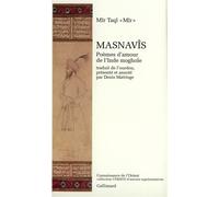 Masnavîs Poèmes d'amour de l'Inde moghole - Mîr Taqî "Mîr" - Gallimard - broché - Livre