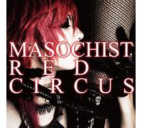 Masochist Red Circus [Limited] [Import allemand]