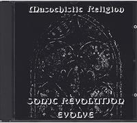 Masochistic Religion - Sonic Revolution Evolve (UK Import)