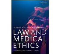 Mason And Mccall Smith's Law And Medical Ethics