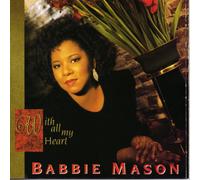 Mason, Babbie - with All My Heart