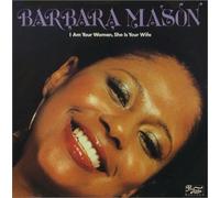 Mason, Barbara - I am Your Woman She Is Your Wi
