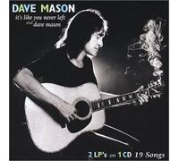 Mason, Dave - It's Like You Never Left/Dave Mason