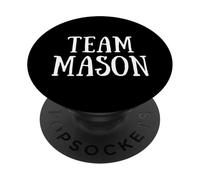 Mason Family Name Show Support, Be on Team Mason PopSockets PopGrip Adhésif