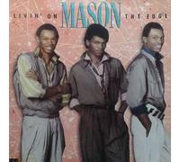 Mason - Livin' on the Edge