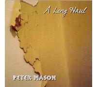 Mason, Peter - A Long Haul [Import]