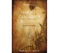 Masones, Caballeros E Illuminati. El Gran Complot - [Livre en VO] R Callaey, Eduardo (Auteur)