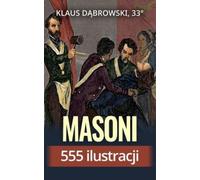 Masoni 555 ilustracji - Klaus Dąbrowski (Album, Histoire en polonais)