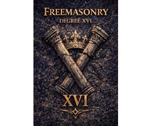 MASONIC DEGREE XVI - Prince of Jerusalem: Why Civilizations Survive Collapse, How Courts Replace Armies, and the Hidden Systems That Govern Power After Victory