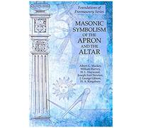 Masonic Symbolism Of The Apron And The Altar