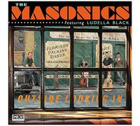 Masonics Featuring Ludella Black - Outside Looking in