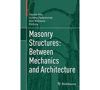 Masonry Structures: Between Mechanics and Architecture