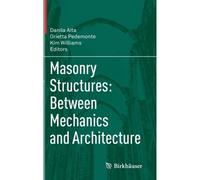 Masonry Structures: Between Mechanics And Architecture