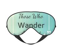 Masque de sommeil pour homme et femme - Not All Those Who Wander are Lost1 - Masque de voyage doux pour les yeux - Masque de sommeil occultant à boucle réglable pour homme et femme - Bandeau amusant