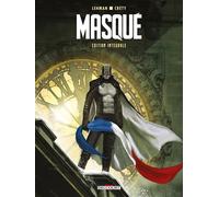 Masqué - Intégrale - Serge Lehman - Delcourt - cartonné - Bande dessinée