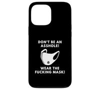 Masque pour Adulte Don't Be an Asshole Wear The Fucking Mask Coque pour iPhone 13 Pro Max