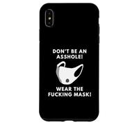Masque pour Adulte Don't Be an Asshole Wear The Fucking Mask Coque pour iPhone XS Max