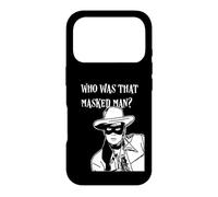 Masque rétro Classique « Who Was That Masked Man Lone Ranger » Coque pour iPhone 17 Pro