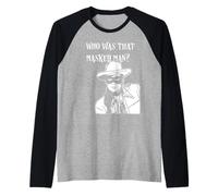 Masque rétro Classique « Who Was That Masked Man Lone Ranger » Manche Raglan