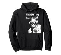 Masque rétro Classique « Who Was That Masked Man Lone Ranger » Sweat à Capuche
