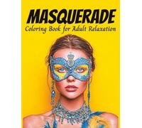 Masquerade Coloring Book for Adult Relaxation: Grayscale Coloring Book of Beautiful Ladies Portraits, Designed for Advanced Colorists, Carnivale Masks