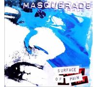 Masquerade - Surface of Pain [Import]