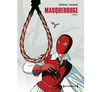 Masquerouge - Intégrale Tomes 04 à 06 Intégrale Tome 2 - Patrick Cothias - Glénat - broché - Bande dessinée