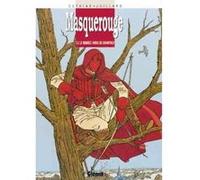 Masquerouge - Tome 03 Patrick Cothias (Auteur), André Juillard (Dessinateur)