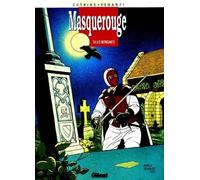 Masquerouge - Tome 04: Les Intrigants