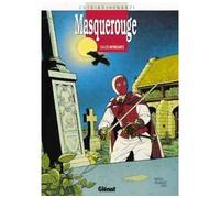 Masquerouge - Tome 04 Les Intrigants - Patrick Cothias - Glénat - cartonné - Bande dessinée