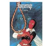 Masquerouge - Tome 05 Patrick Cothias (Auteur), Marco Venanzi (Dessinateur)