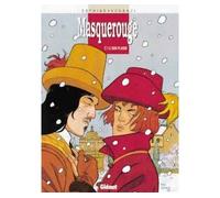 Masquerouge - Tome 07 Le Bon plaisir - Patrick Cothias - Glénat - cartonné - Bande dessinée