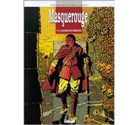Masquerouge, Tome 2 : Le charnier des innocents de Patrick Cothias ,André Juillard ( 15 mai 1984 )