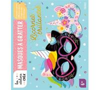 Masques à gratter Licornes brillantes - bloc + 100 strass - Léa Fabre - Fleurus - Jeux livres objets