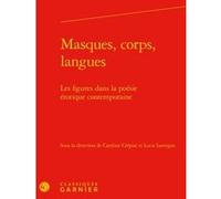 Masques, corps, langues Didier Alexandre (Direction), Dominique Rabaté (Direction), Collectif (Auteur)
