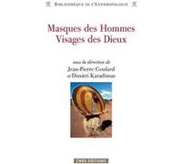 Masques De Hommes Visages Des Dieux - Regards D'amazonie