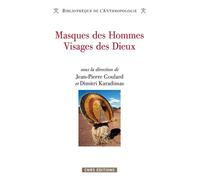 Masques De Hommes Visages Des Dieux - Regards D'amazonie