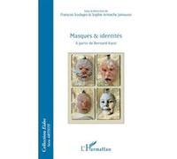 Masques et identités François Soulages (Auteur), Sophie Armache Jamoussi (Auteur)