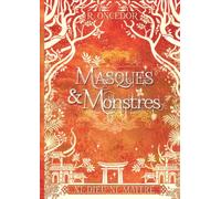MASQUES ET MONSTRES 4: NI DIEU NI MA TRE