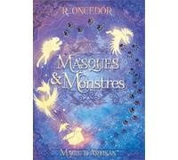 Masques Et Monstres - Tome 1 - Magie D'artisan