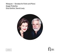 Sergei Prokofiev – Masques – Sonates pour violon et piano