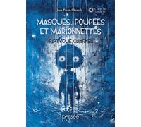 Masques, poupées et marionnettes. Triptyque charnel. - Jean-Pierre Chemaly - Persee - broché - Essai