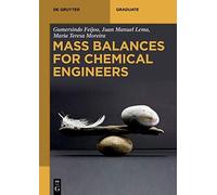 Mass Balances For Chemical Engineers