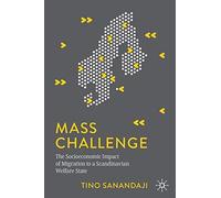 Défi de masse – L'impact socioéconomique de la migration vers un État-providence scandinave
