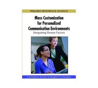 Mass Customization For Personalized Communication Environments