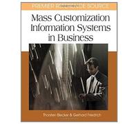 Mass Customization Information Systems In Business