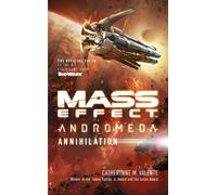 Catherynne M. Valente – Mass Effect Andromeda: Annihilation