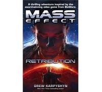 Mass Effect Retribution by Drew Karpyshyn Karpyshyn, Drew (Auteur)