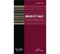 Mass et Saly Chronique d'une relation difficile - Khady Fall Diagne - L'harmattan - broché - Roman