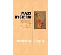 Mass Hysteria by Rebecca Kukla Rebecca Kukla (Auteur)